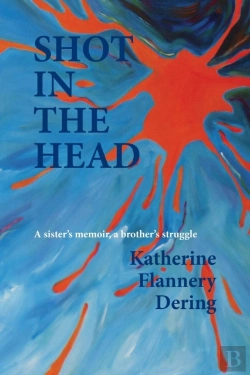 Bertrand.pt - Shot In The Head A Sister'S Memoir, A Brother'S Struggle