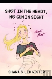 Shot In The Heart, No Gun In Sight