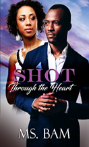 Shot Through The Heart