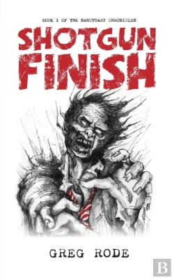 Bertrand.pt - Shotgun Finish: Book 1 Of The Sanctuary