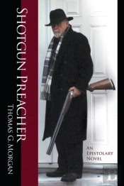 Shotgun Preacher (An Epistolary Novel)