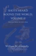 Shots Heard Round The World, Vol Ii