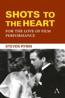 Shots To The Heart: For The Love Of Film Performance