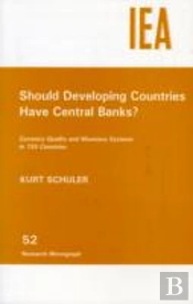 Should Developing Countries Have Central Banks?