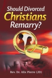 Should Divorced Christians Remarry