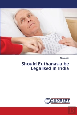 Bertrand.pt - Should Euthanasia Be Legalised In India