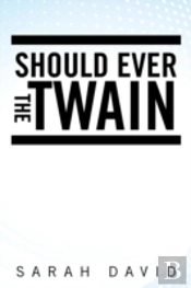 Should Ever The Twain