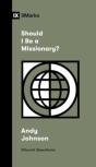 Should I Be A Missionary?
