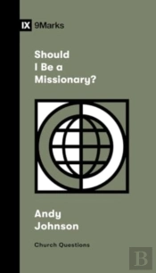 Should I Be A Missionary?