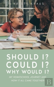 Should I? Could I? Why Would I? My Homeschool Journey And How It All Came Together!