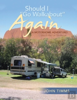 Bertrand.pt - Should I Go Walkabout Again (A Motorhome Adventure)