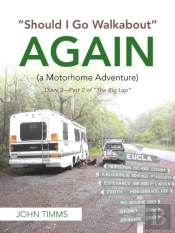 Should I Go Walkabout Again (A Motorhome Adventure)