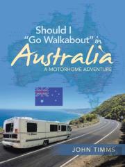 Should I Go Walkabout In Australia