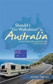 Should I 'Go Walkabout' In Australia
