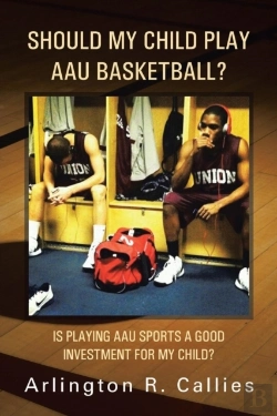 Bertrand.pt - Should My Child Play Aau Basketball?: Is Playing Aau Sports A Good Investment For My Child?