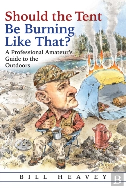 Bertrand.pt - Should The Tent Be Burning Like That?