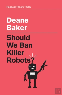 Bertrand.pt - Should We Ban Killer Robots?