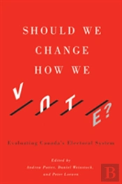 Should We Change How We Vote?