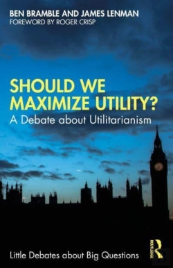 Bertrand.pt - Should We Maximize Utility?