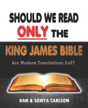 Should We Read Only The King James Bible