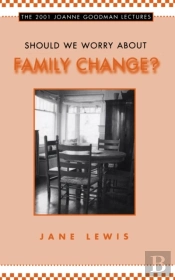 Should We Worry About Family Change?