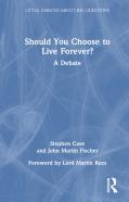 Should You Choose To Live Forever?