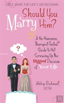 Bertrand.pt - Should You Marry Him?: A No-Nonsense, Th