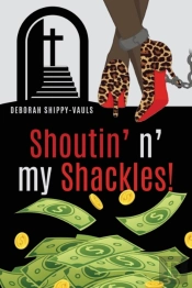 Shoutin' N' My Shackles!