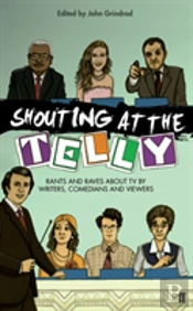 Shouting At The Telly