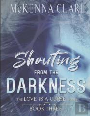 Shouting From The Darkness