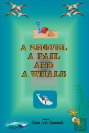 Shovel, A Pail And A Whale