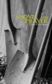 Shovel And A Prayer