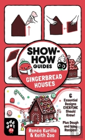 Show-How Guides: Gingerbread Houses