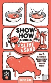 Show-How Guides: Slime & Sand