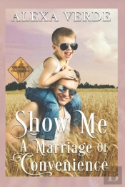 Show Me A Marriage Of Convenience