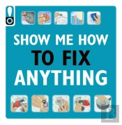 Show Me How To Fix Anything