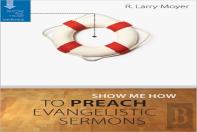 Show Me How To Preach Evangelistic Sermons