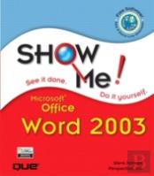 Show Me Microsoft Word 2003
