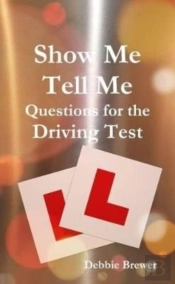 Show Me Tell Me Questions For The Driving Test