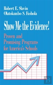 Show Me The Evidence!