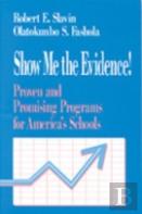 Show Me The Evidence!