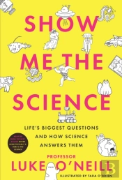 Show Me The Science