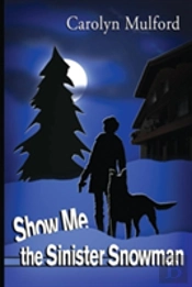 Show Me The Sinister Snowman