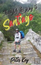 Show Me The Way To Santiago