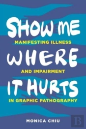 Show Me Where It Hurts