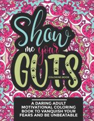 Show Me Your Guts Coloring Book