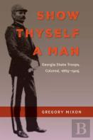 Show Thyself A Man