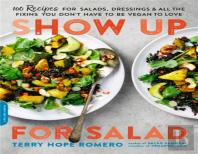 Show Up For Salad