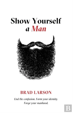 Bertrand.pt - Show Yourself A Man