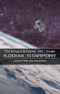 Showdown At The Kodiak Starport
